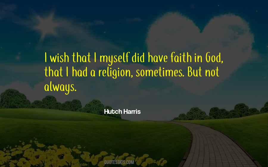 Hutch Harris Quotes #1348946