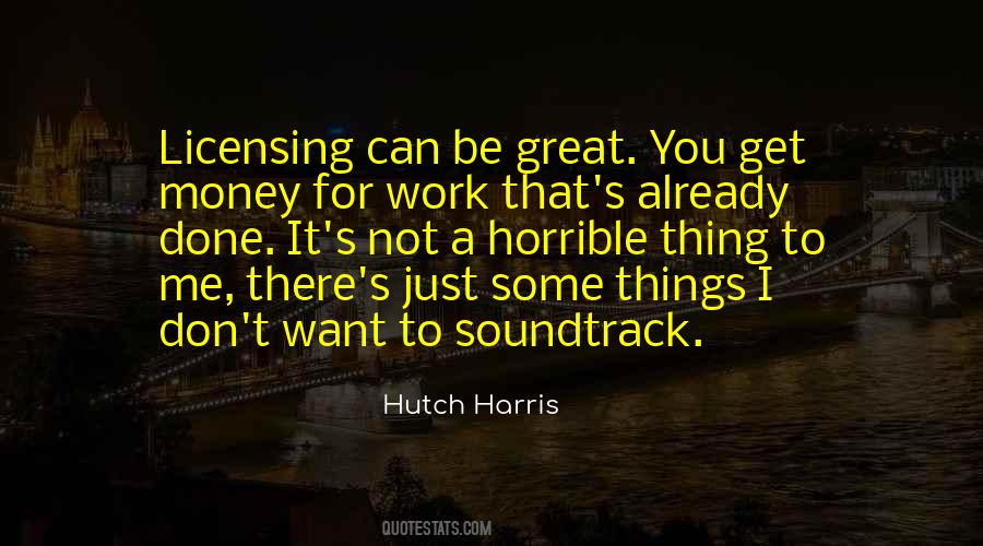 Hutch Harris Quotes #1526602