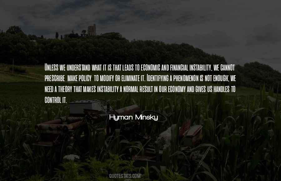 Hyman Minsky Quotes #1545832