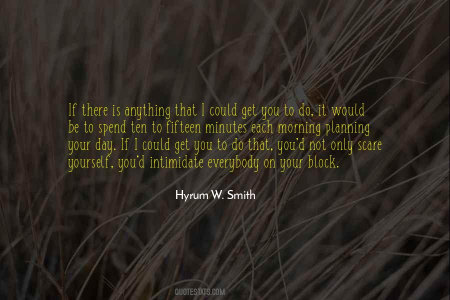 Hyrum W. Smith Quotes #445342