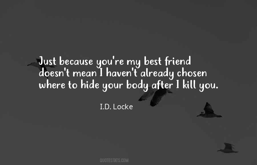 I.D. Locke Quotes #383688