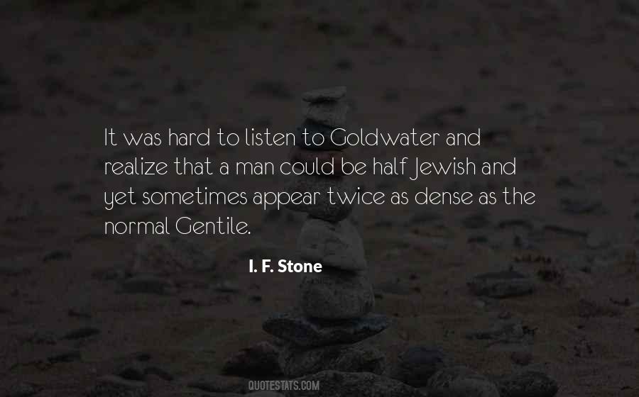 I. F. Stone Quotes #41851