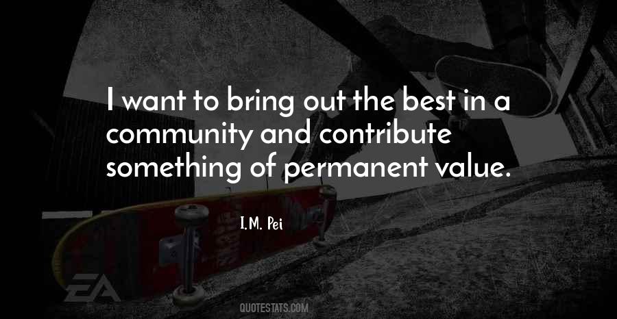 I.M. Pei Quotes #1031187