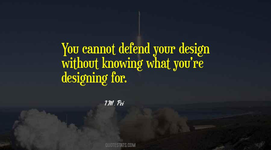 I.M. Pei Quotes #253936