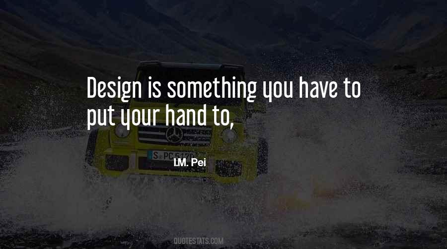 I.M. Pei Quotes #732575