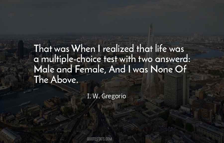 I. W. Gregorio Quotes #1066557