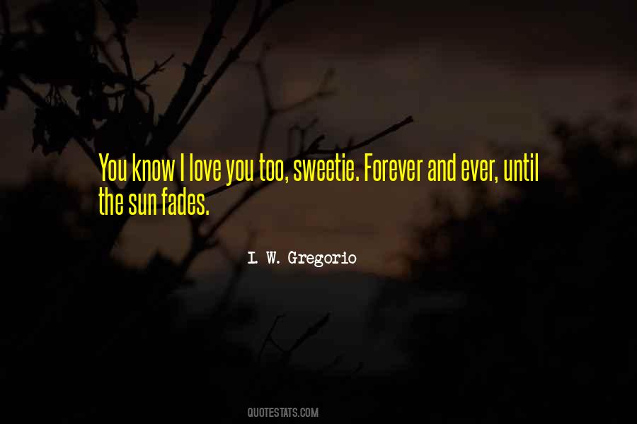 I. W. Gregorio Quotes #1105650