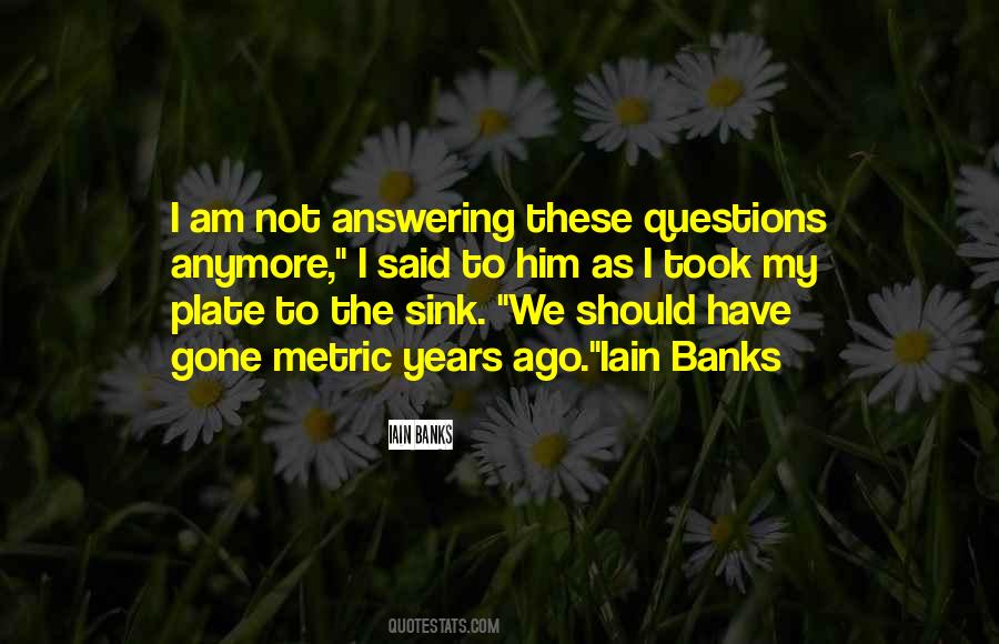 Iain Banks Quotes #1416638