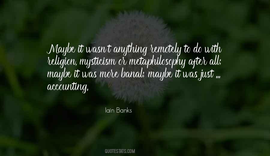 Iain Banks Quotes #1844691