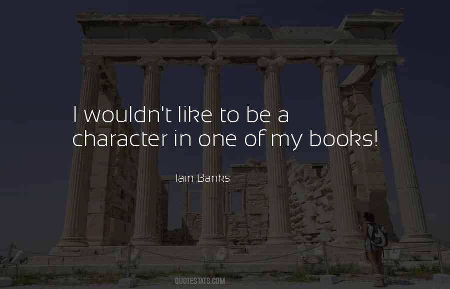 Iain Banks Quotes #770725