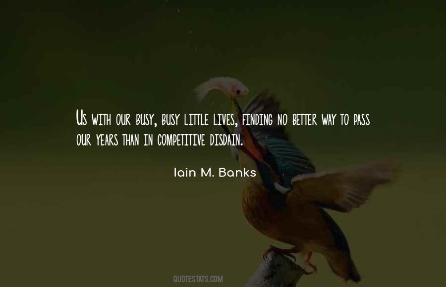 Iain M. Banks Quotes #1624723