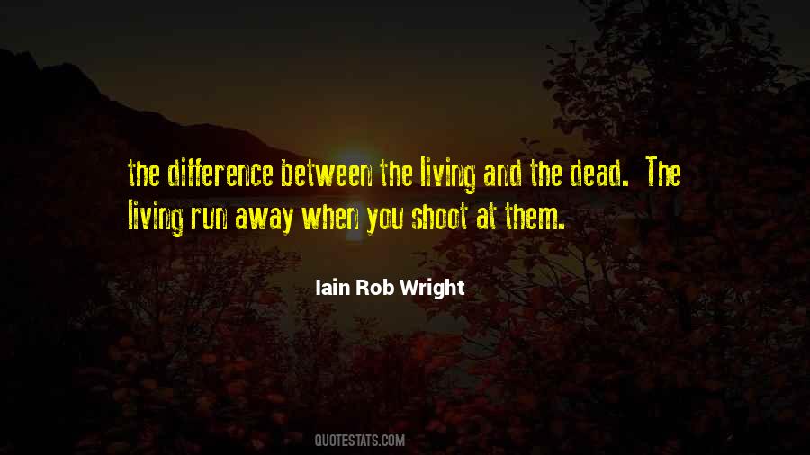 Iain Rob Wright Quotes #75660