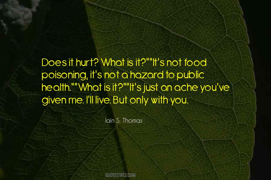 Iain S. Thomas Quotes #1557536