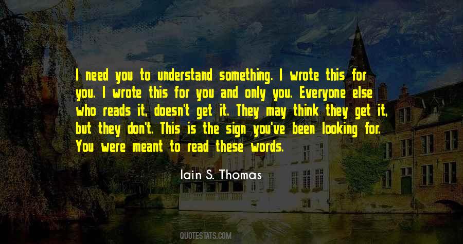 Iain S. Thomas Quotes #224492