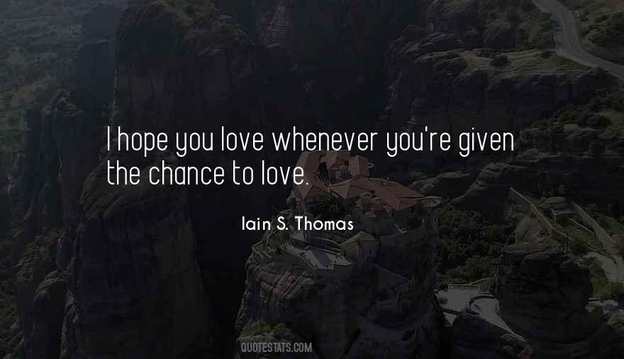 Iain S. Thomas Quotes #840771