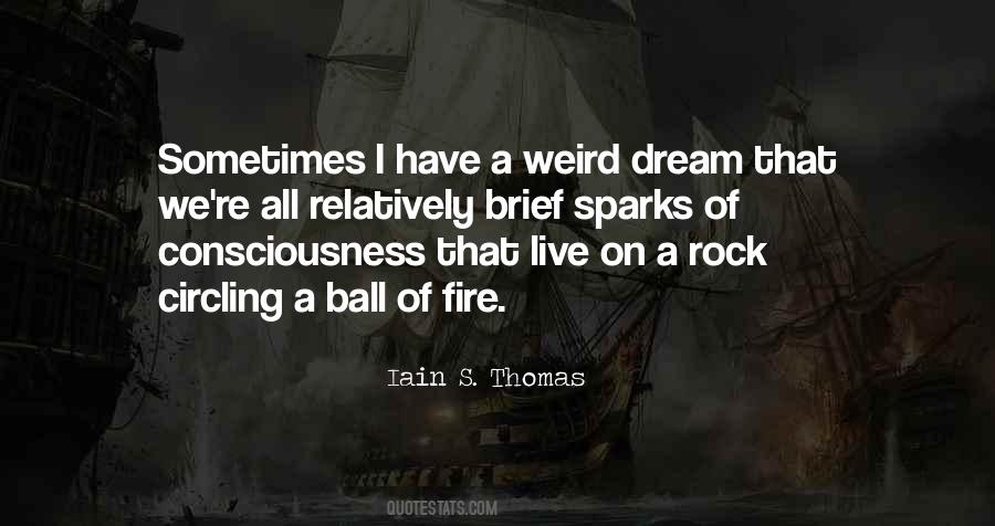 Iain S. Thomas Quotes #856177