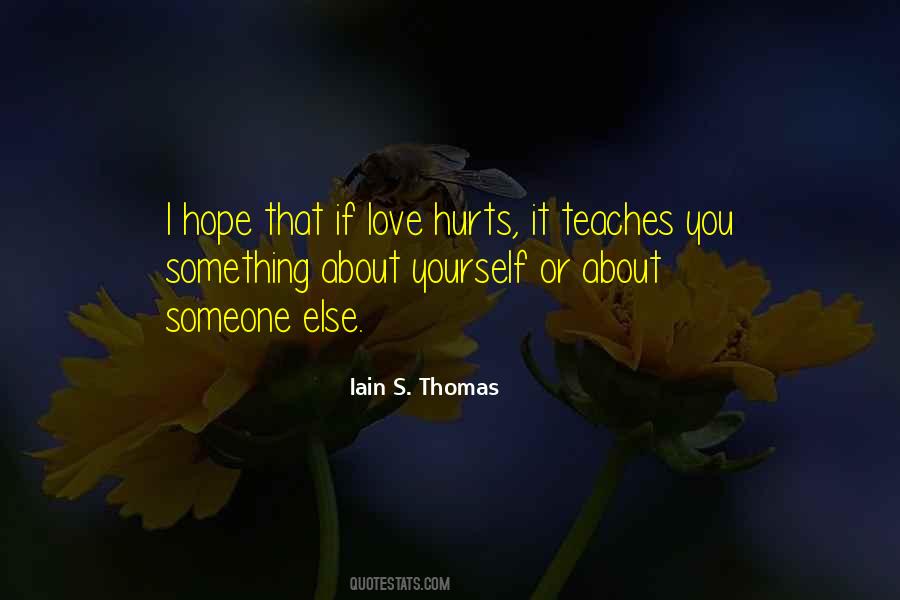 Iain S. Thomas Quotes #867698