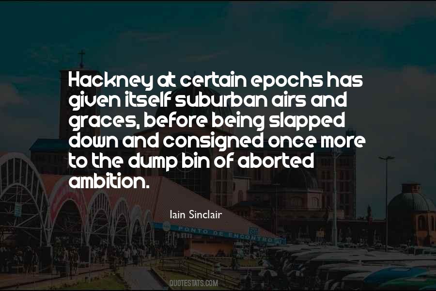 Iain Sinclair Quotes #1710754