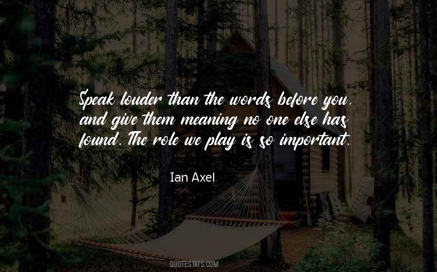 Ian Axel Quotes #1661938