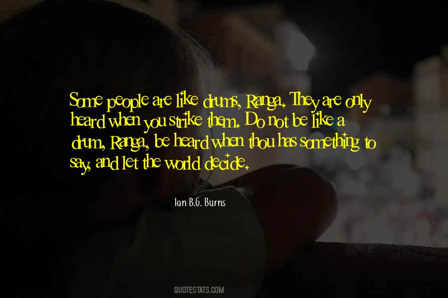 Ian B.G. Burns Quotes #508730