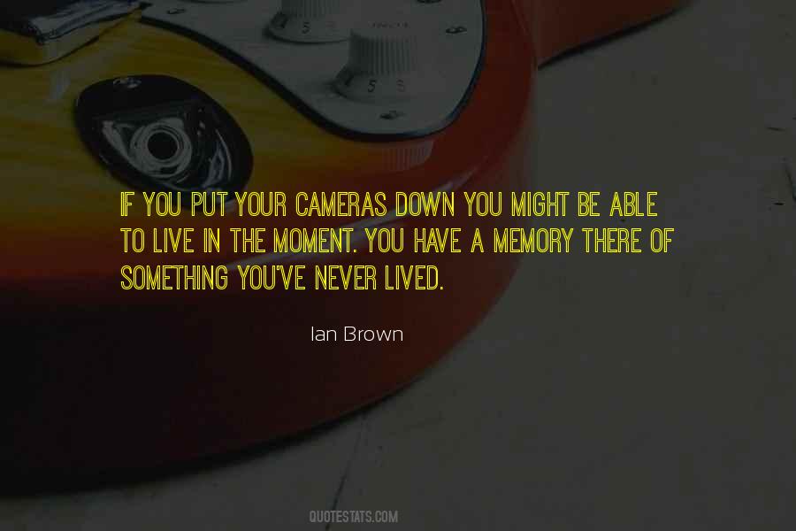 Ian Brown Quotes #1388509