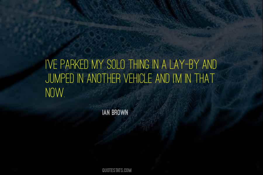 Ian Brown Quotes #1643959