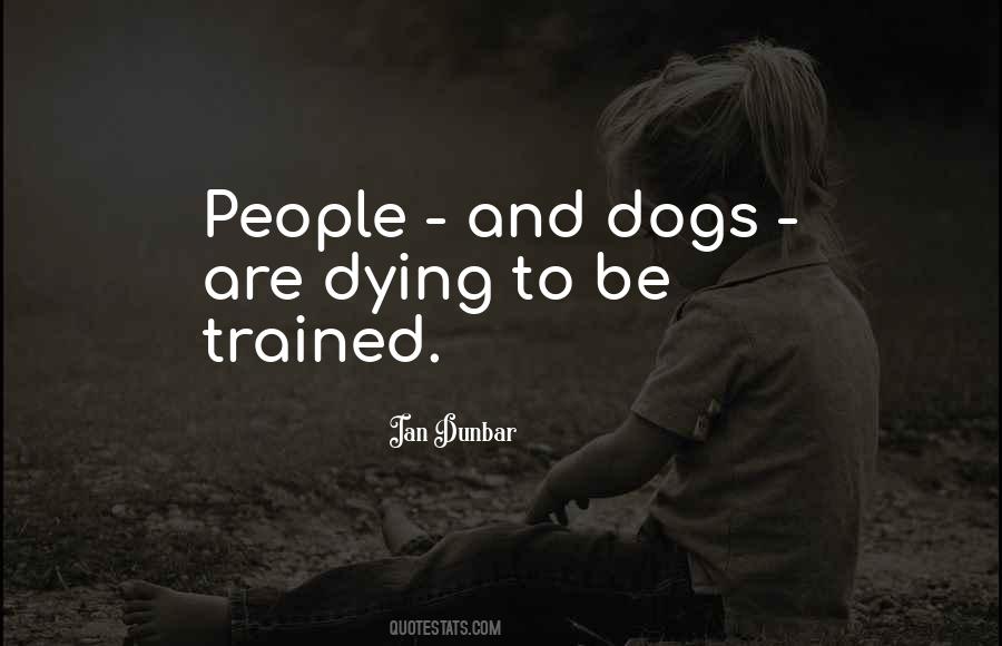 Ian Dunbar Quotes #1487843 Ian Dunbar Quotes #1487843