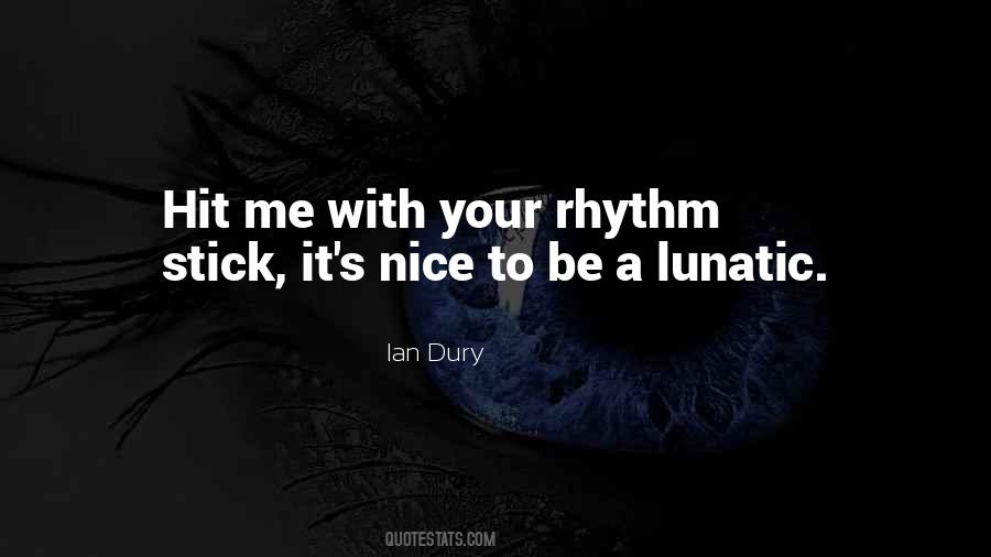 Ian Dury Quotes #161610