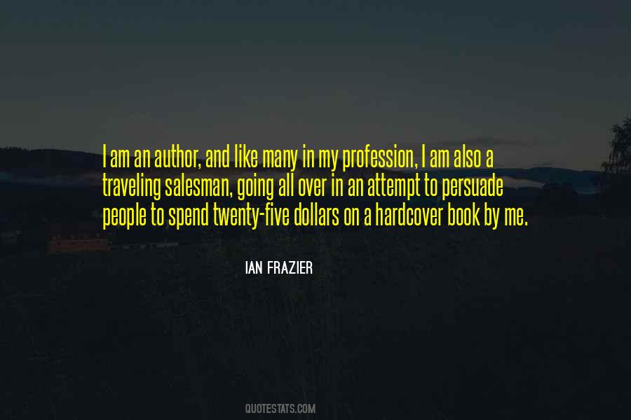 Ian Frazier Quotes #293728