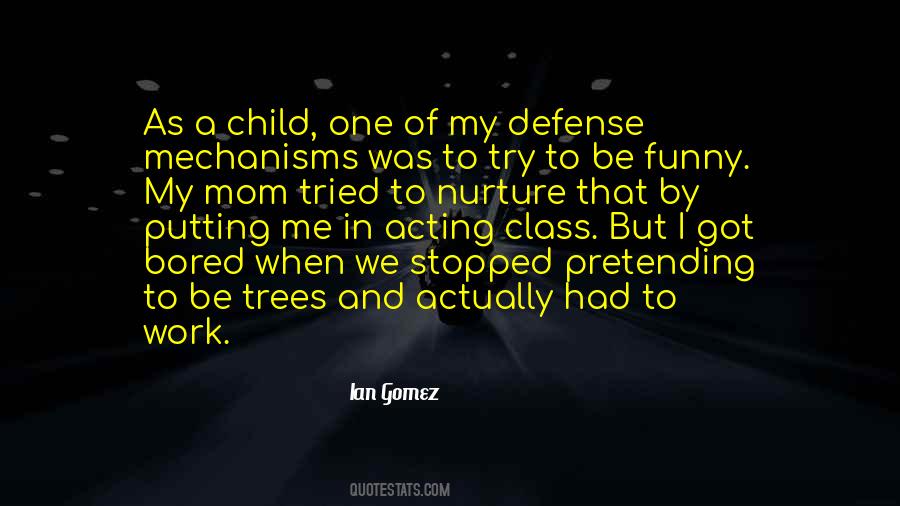 Ian Gomez Quotes #1673494