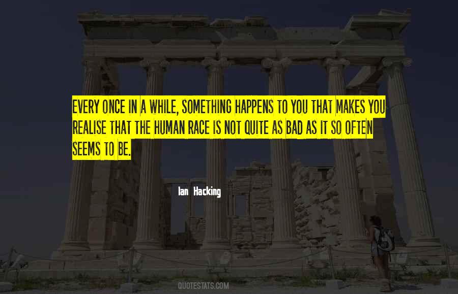 Ian Hacking Quotes #1364546