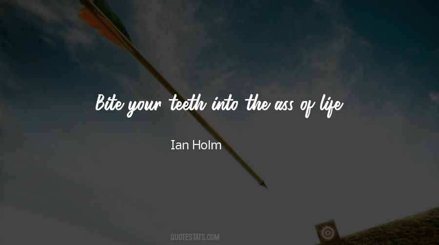 Ian Holm Quotes #1137503