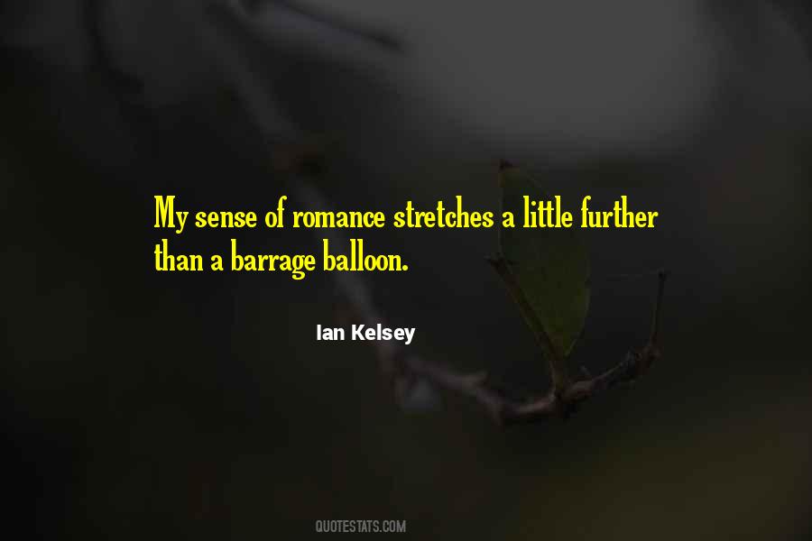 Ian Kelsey Quotes #91239