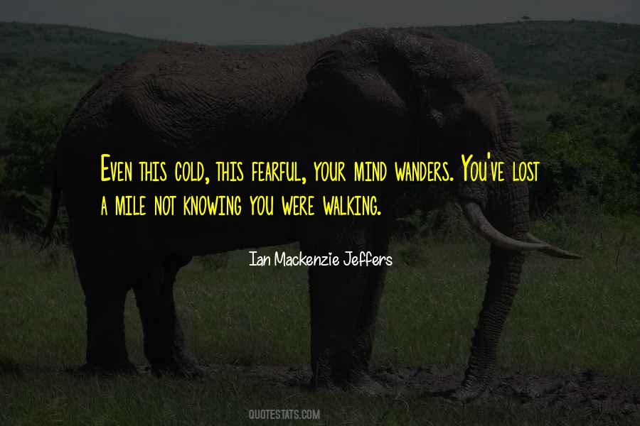 Ian Mackenzie Jeffers Quotes #746512 Ian Mackenzie Jeffers Quotes #746512