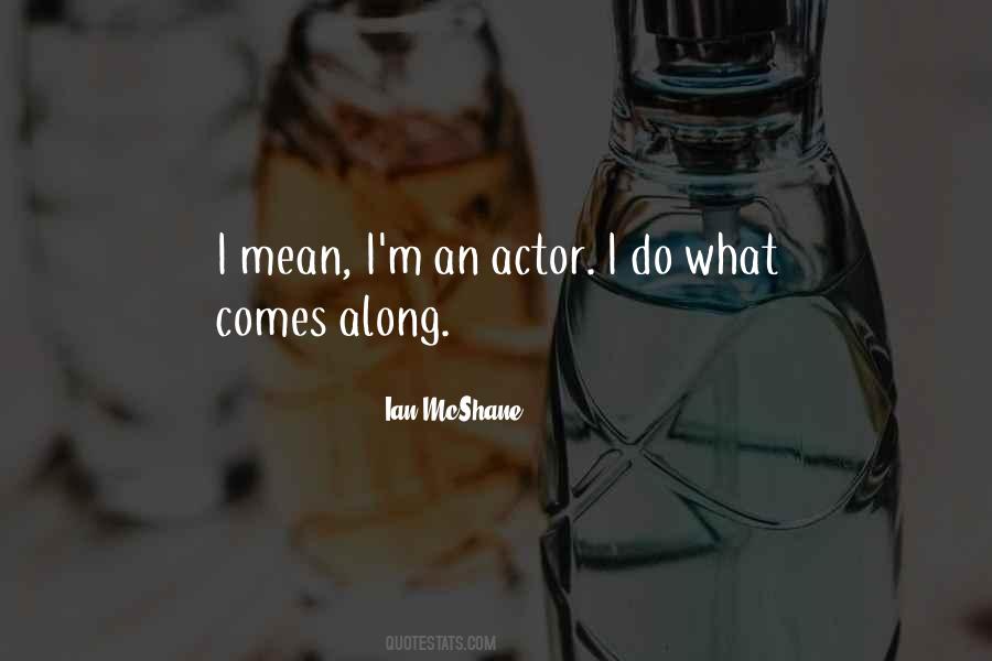 Ian McShane Quotes #831202