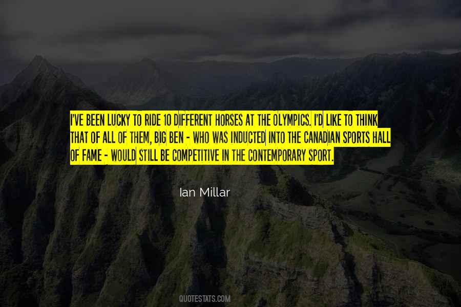 Ian Millar Quotes #1526563