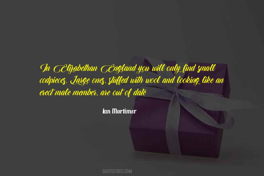 Ian Mortimer Quotes #1251583