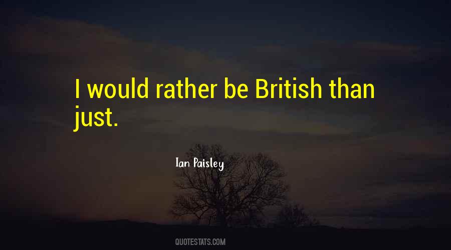Ian Paisley Quotes #712054