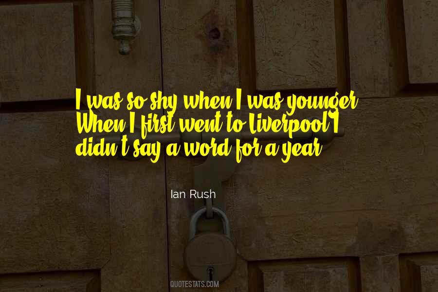 Ian Rush Quotes #588728