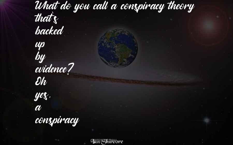 Ian Shircore Quotes #787417 Ian Shircore Quotes #787417