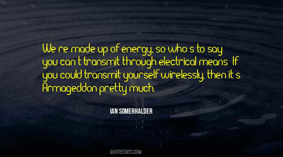 Ian Somerhalder Quotes #1651485