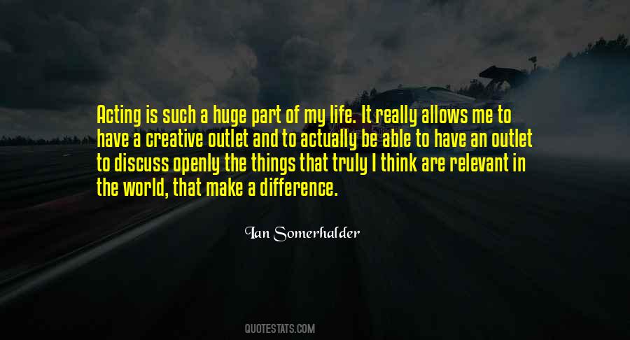 Ian Somerhalder Quotes #210785
