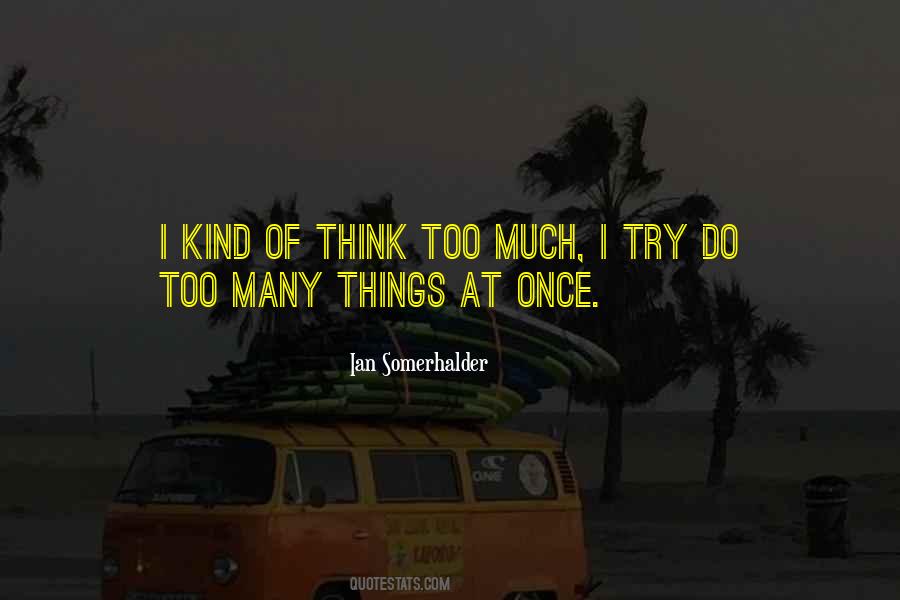 Ian Somerhalder Quotes #926355
