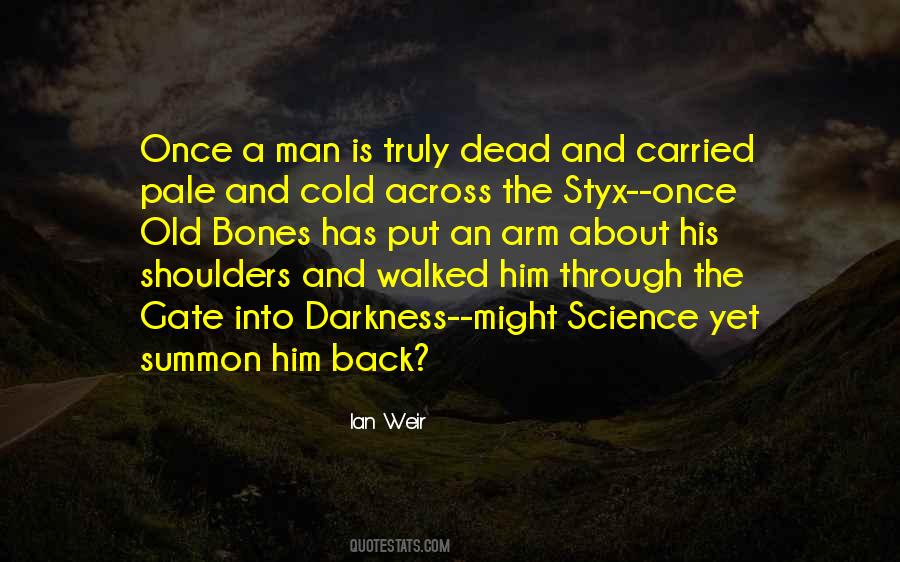 Ian Weir Quotes #29360