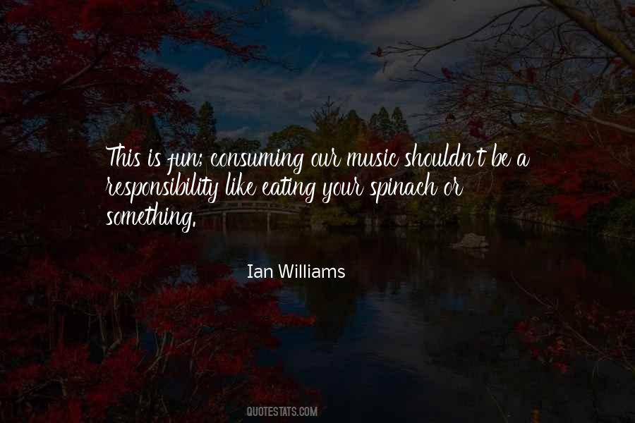 Ian Williams Quotes #1459828