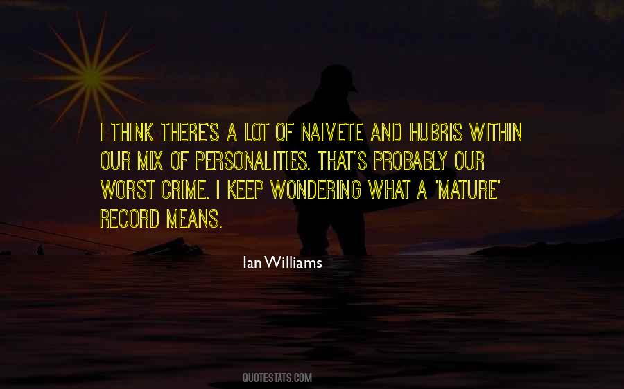 Ian Williams Quotes #1764911