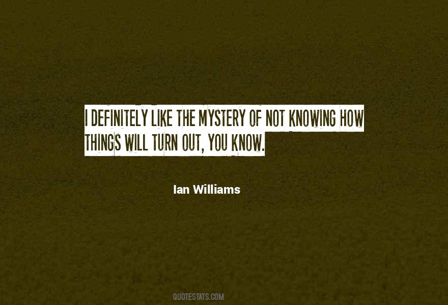Ian Williams Quotes #710014