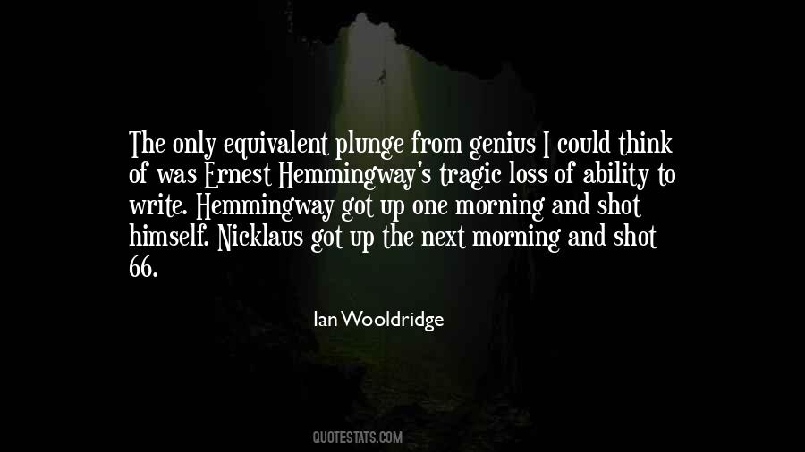 Ian Wooldridge Quotes #1027212