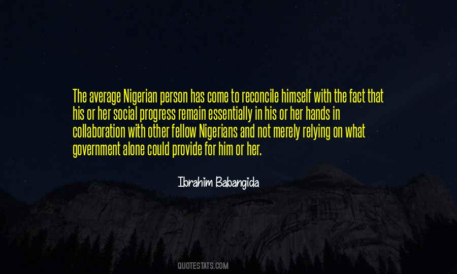 Ibrahim Babangida Quotes #1241865