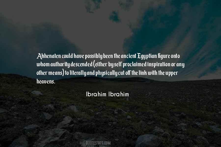 Ibrahim Ibrahim Quotes #1339218